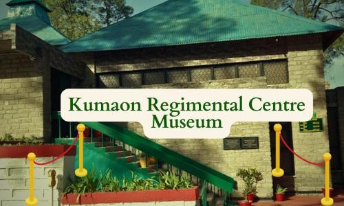 Kumaon Regimental Centre Museum