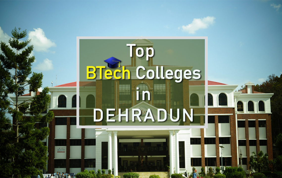 BTech Dehradun