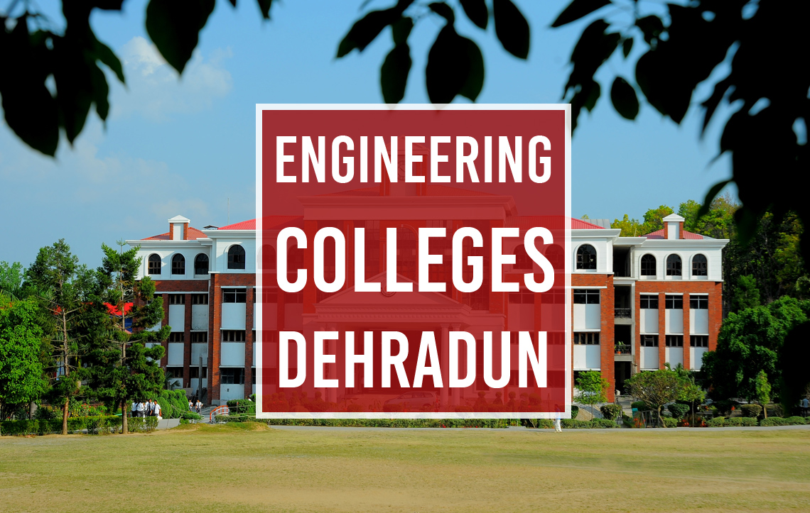 Engineering Colleges In Dehradun