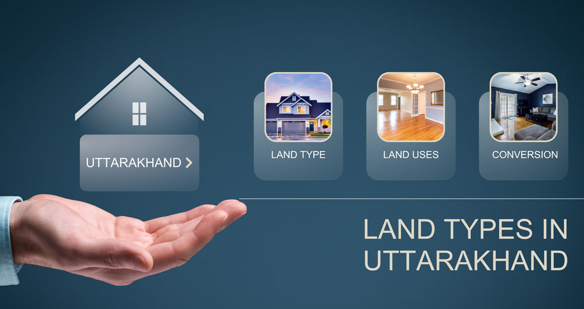 Land Types In Uttarakhand, Uses And Conversion