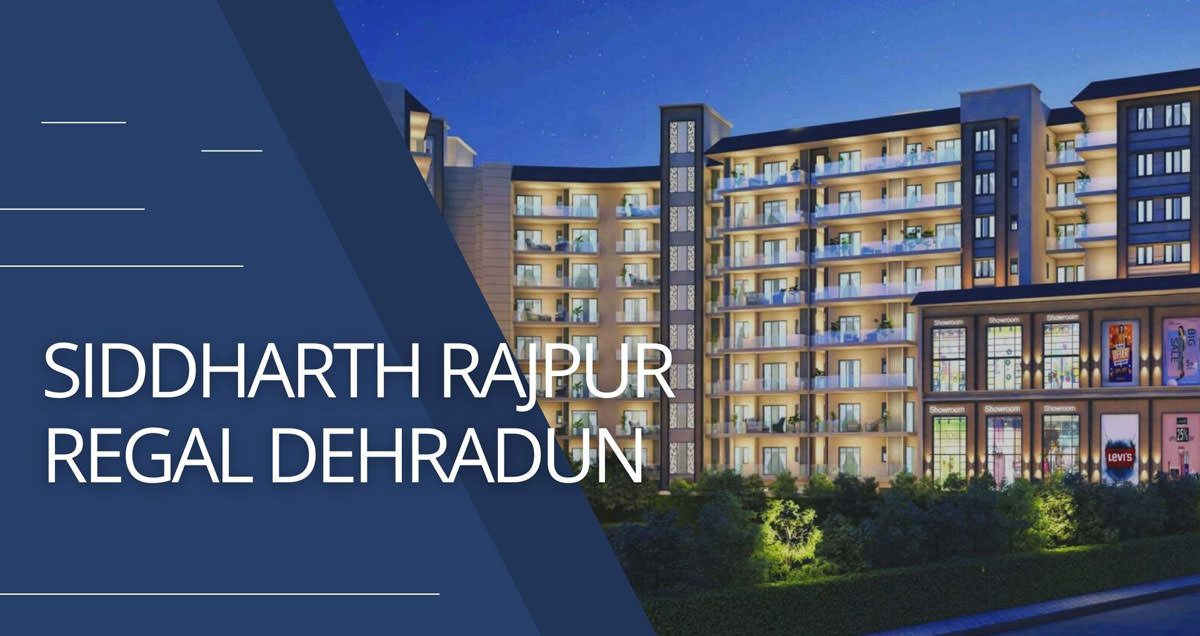 Siddharth Rajpur Regal, Dehradun