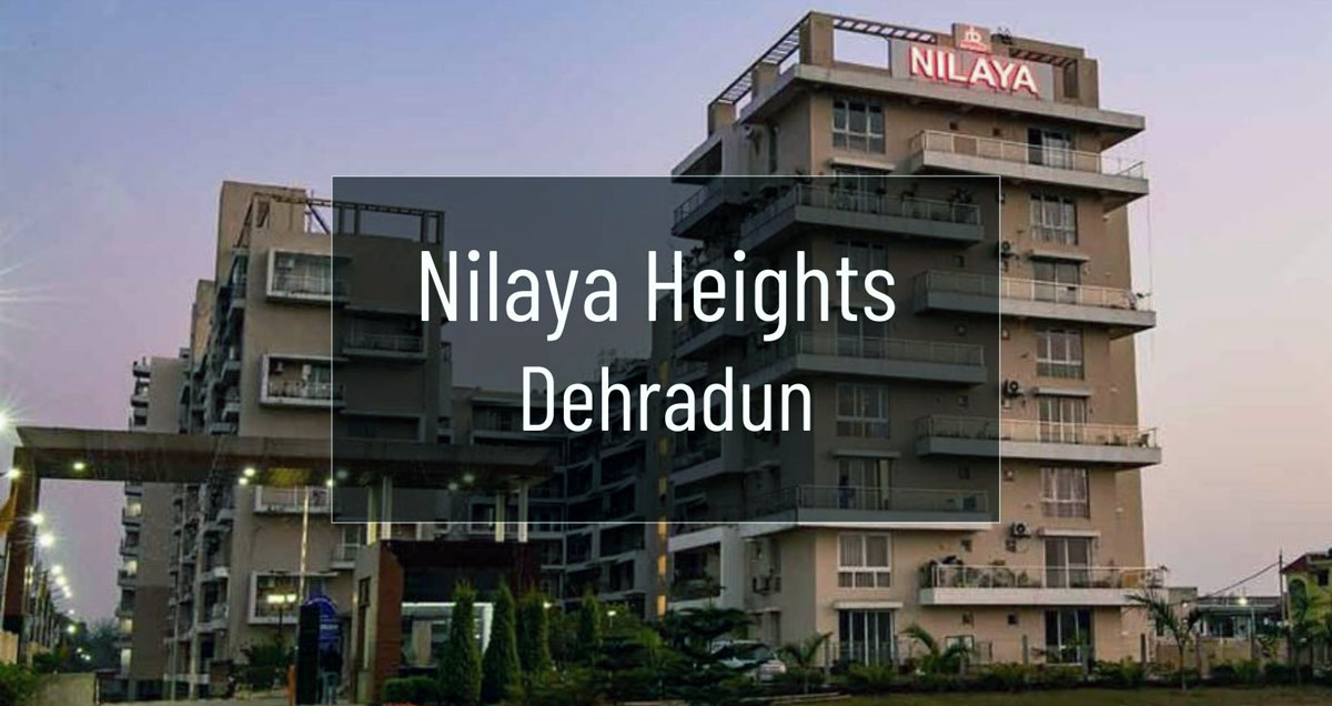 Nilaya Heights, Dehradun