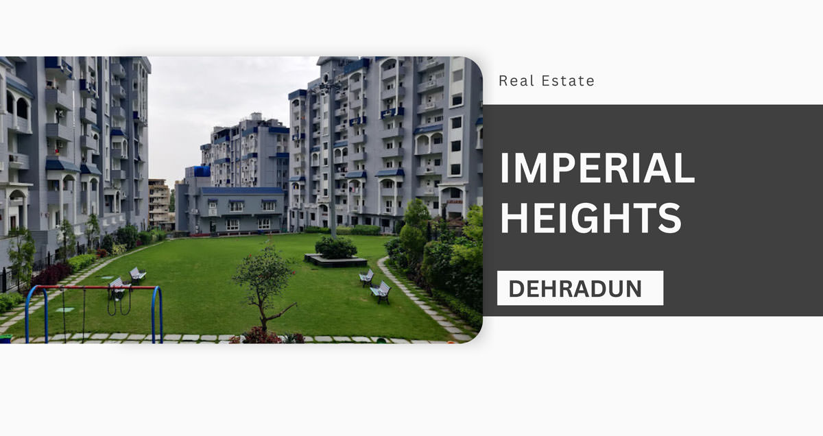 Imperial Heights, Dehradun
