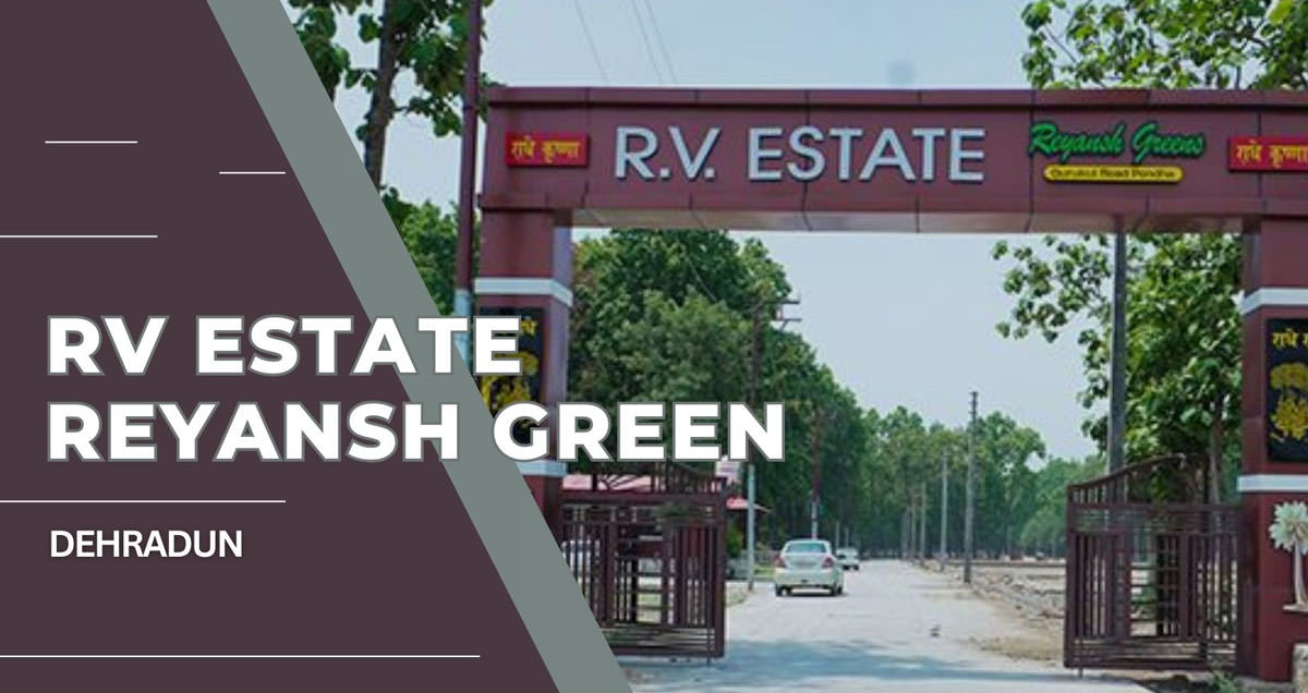 RV Estate Pondha, Reyansh Green Pondha, Dehradun