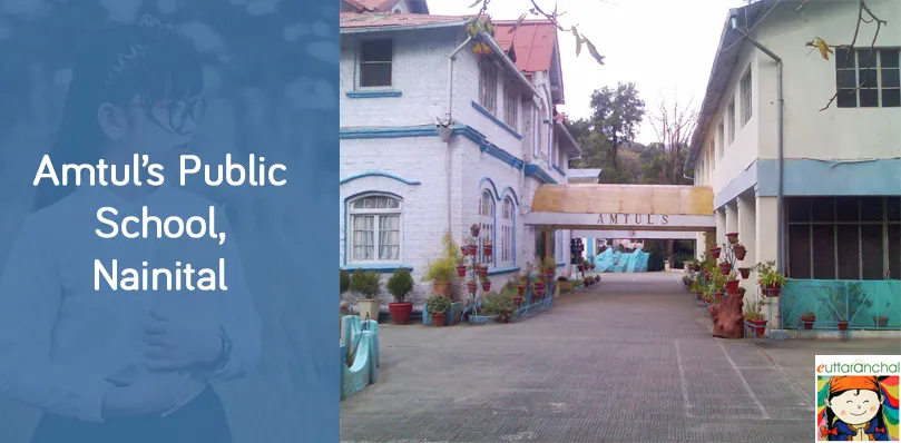 Amtul’s Public School, Nainital