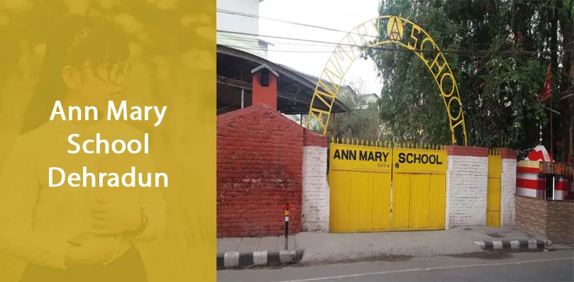 Ann Mary School Dehradun