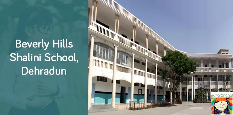 Beverly Hills Shalini School, Dehradun