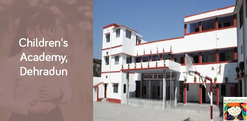 Children’s Academy, Dehradun