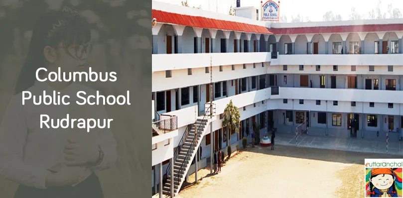 Columbus Public School, Rudrapur