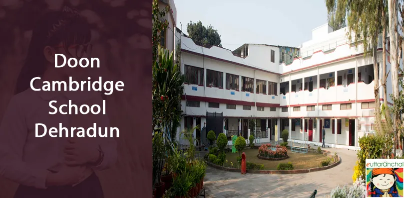 Doon Cambridge School Dehradun