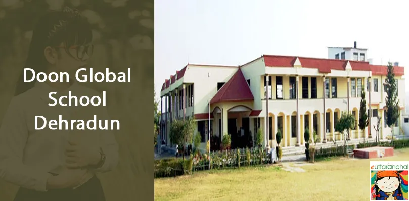 Doon Global School Dehradun