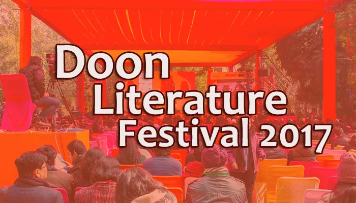 Doon Literature Festival 2017 (DLF) By Samaya Sakshaya