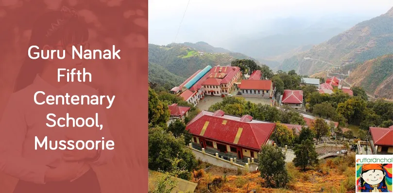 Guru Nanak Fifth Centenary School, Mussoorie