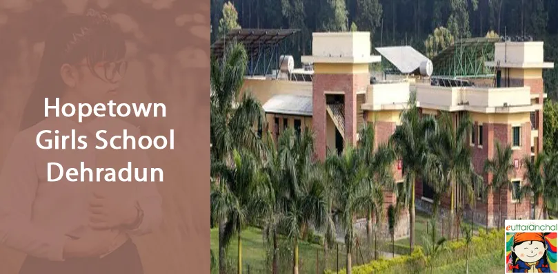 Hopetown Girls School Dehradun