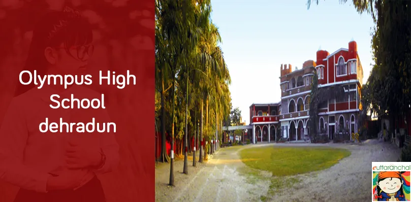 Olympus High School, Dehradun