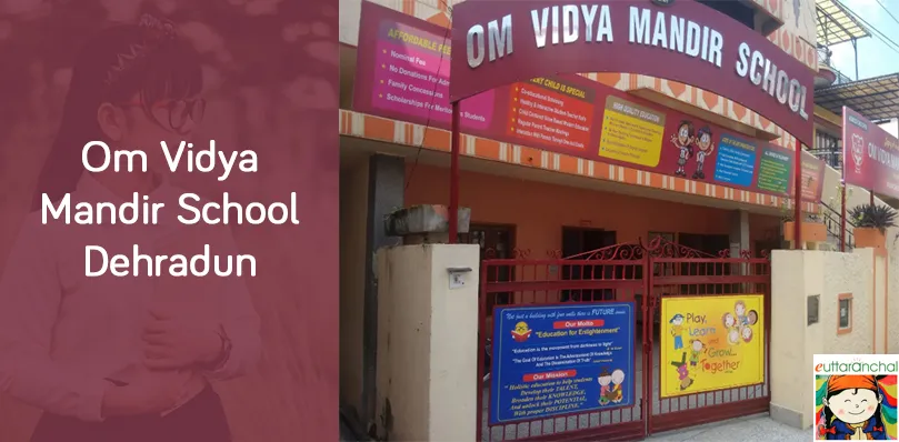 Om Vidya Mandir School, Dehradun