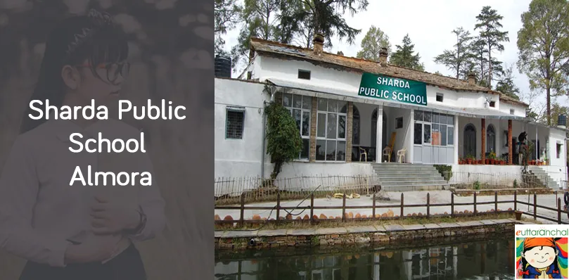 Sharda Public School, Almora