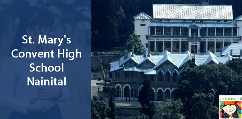 St. Mary’s Convent High School Nainital