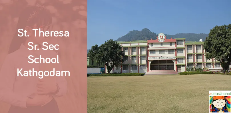 St. Theresa Sr. Sec School, Kathgodam