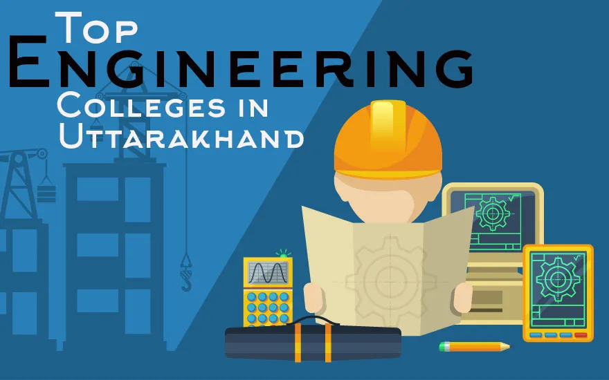 Top Engineering Colleges In Uttarakhand