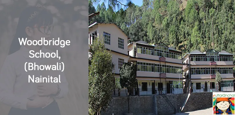 Woodbridge School, (Bhowali) Nainital