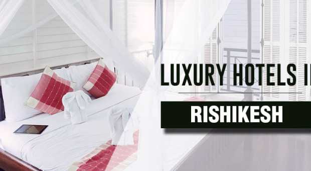 Luxury Hotels in Rishikesh