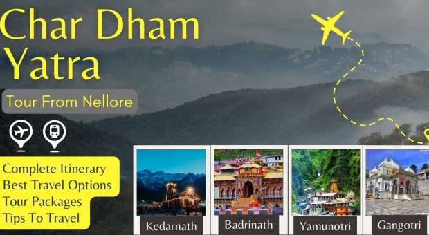 Char Dham Yatra from Nellore