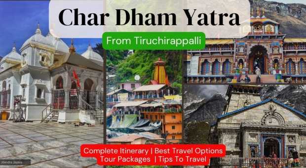 Char Dham Yatra from Tiruchirappalli