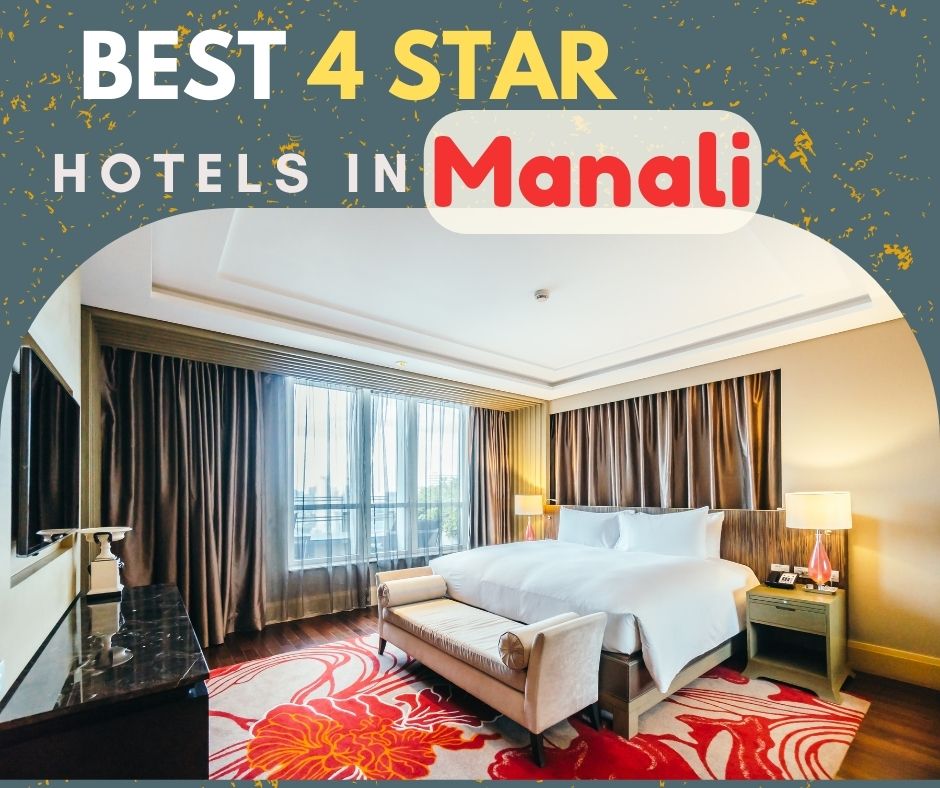 4 Star Hotels in Manali