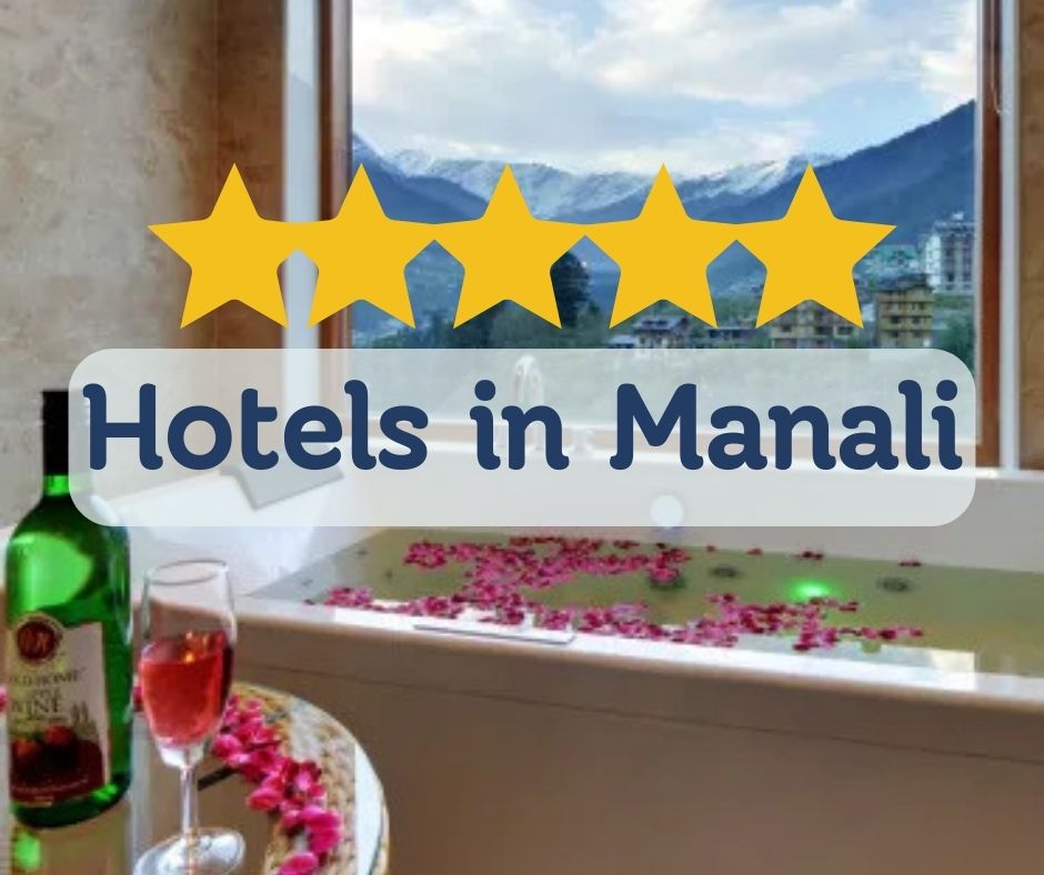 5 Star Hotels in Manali