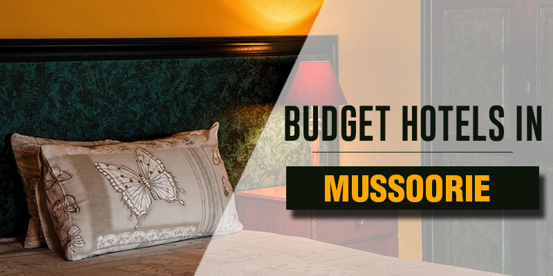 Budget Hotels in Mussoorie