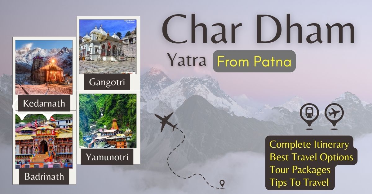 Char Dham Yatra from Patna