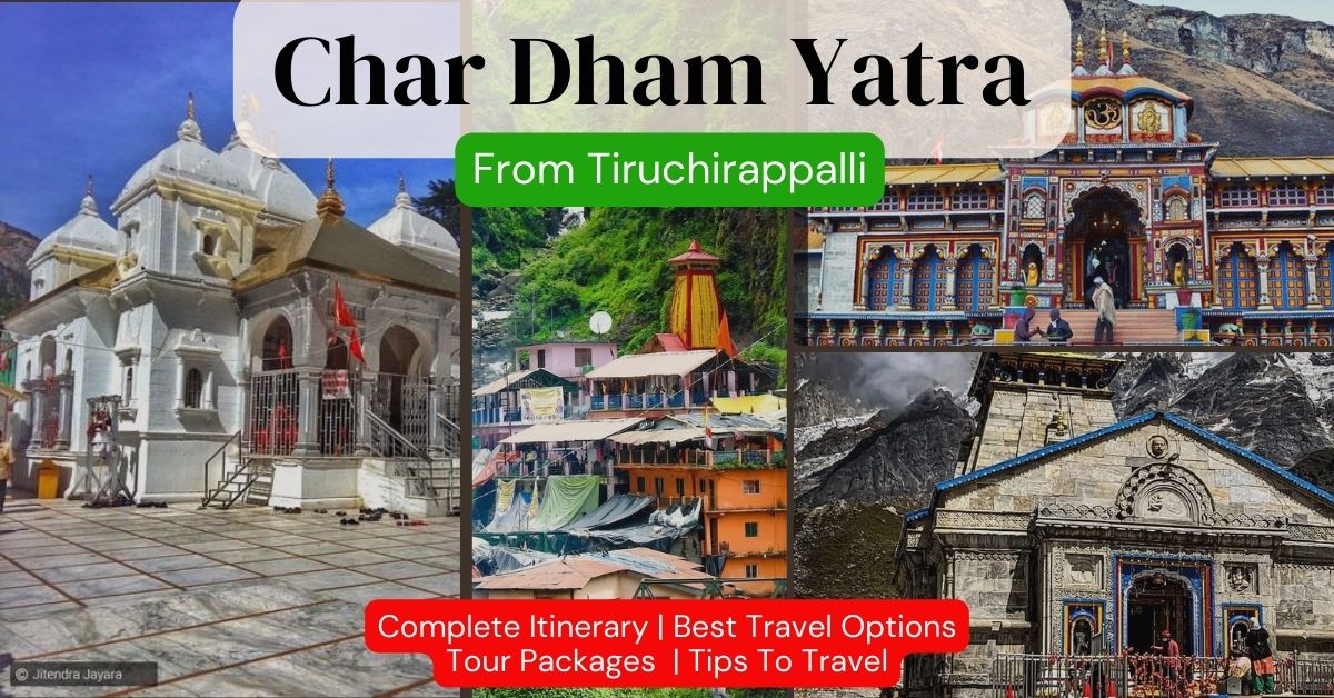 Char Dham Yatra from Tiruchirappalli