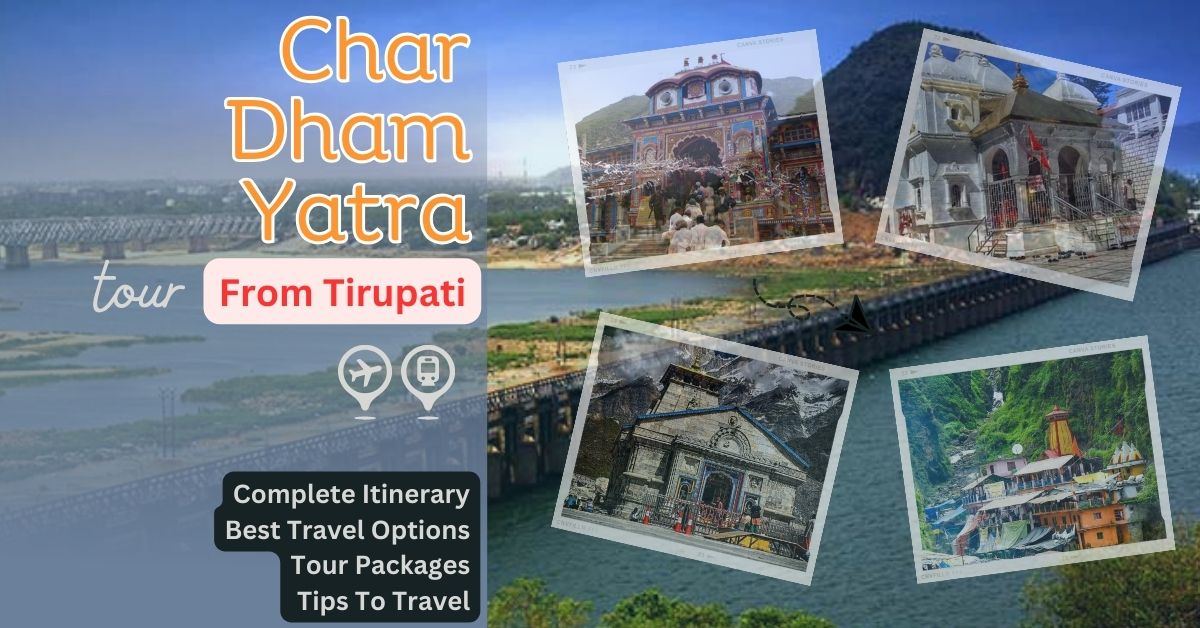 Char Dham Yatra from Tirupati