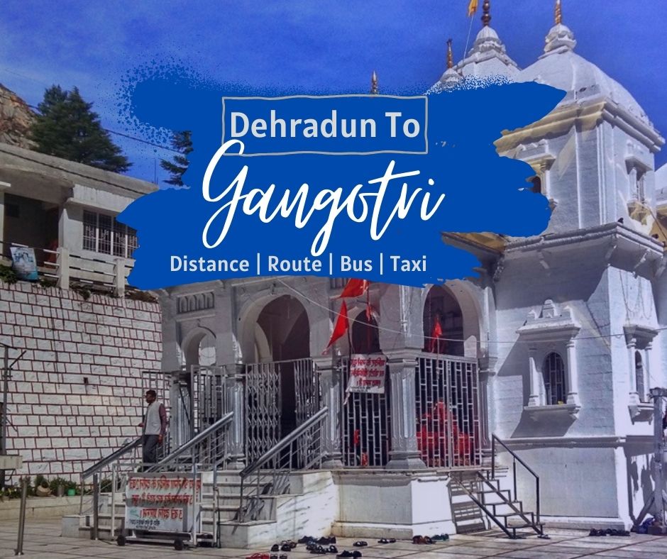 Dehradun To Gangotri