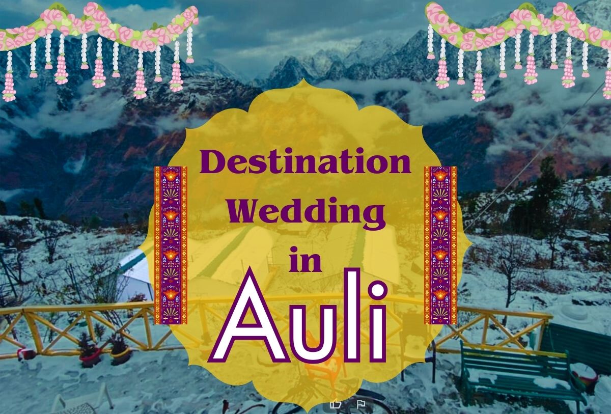 Destination Wedding In Auli