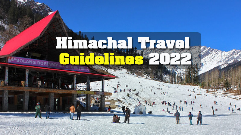 Himachal Travel Guidelines 2022