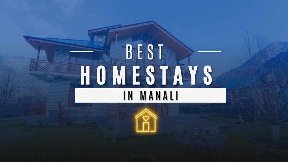 Homestays in Manali