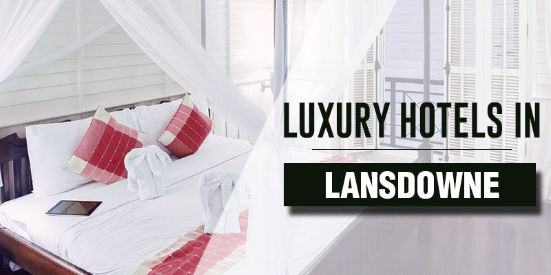 Luxury Hotels in Lansdowne