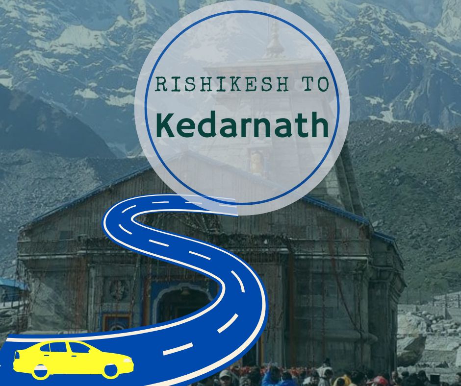 Rishikesh to Kedarnath