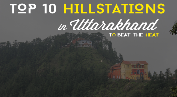 Top 10 Hill Stations in Uttarakhand