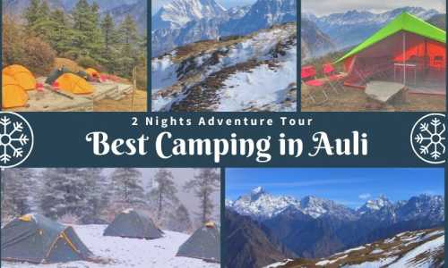 2 Nights Camping Package in Auli