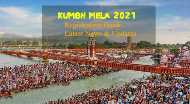 Haridwar Kumbh Mela 2021 Guide - Kumbh Mela Haridwar Important Dates